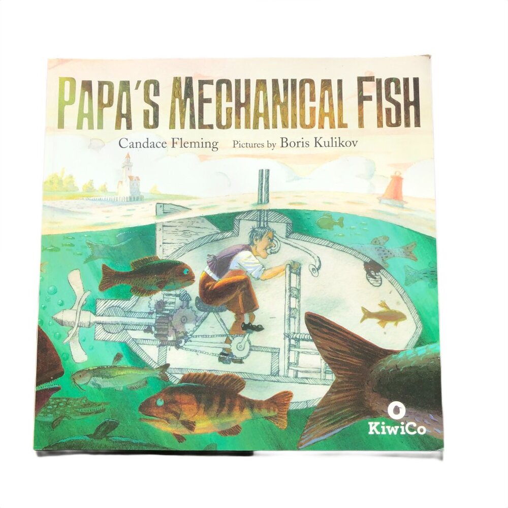 Papa's Mechanical Fish - Candace Fleming